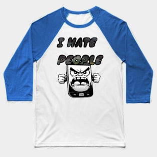 Angry mobile hates people Baseball T-Shirt